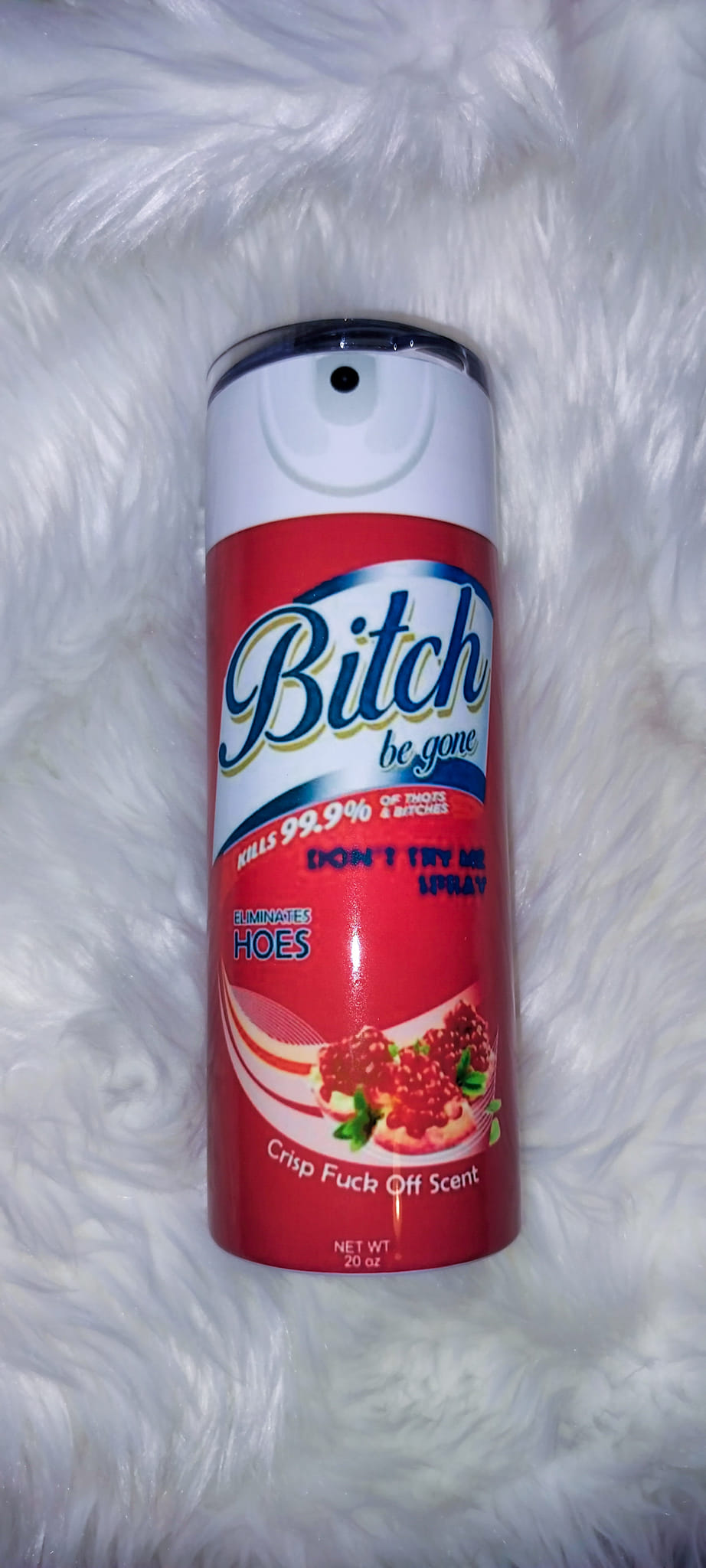 B*tch Spray Tumbler