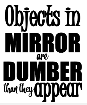 Objects In Mirror...